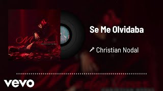 Christian Nodal - Se Me Olvidaba (Audio)