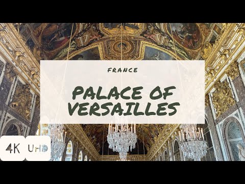 WalkIn PALACE OF VERSAILLES | FRANCE | 4K HDR Walking Tour