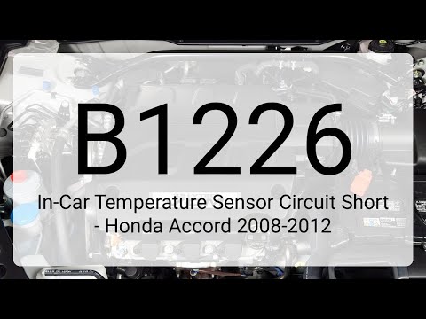 DTC B1226: In-Car Temperature Sensor Circuit Short - Honda Accord 2008-2012