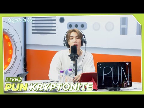 PUN - KRYPTONITE | K-Pop Live Session | Radio’n Us