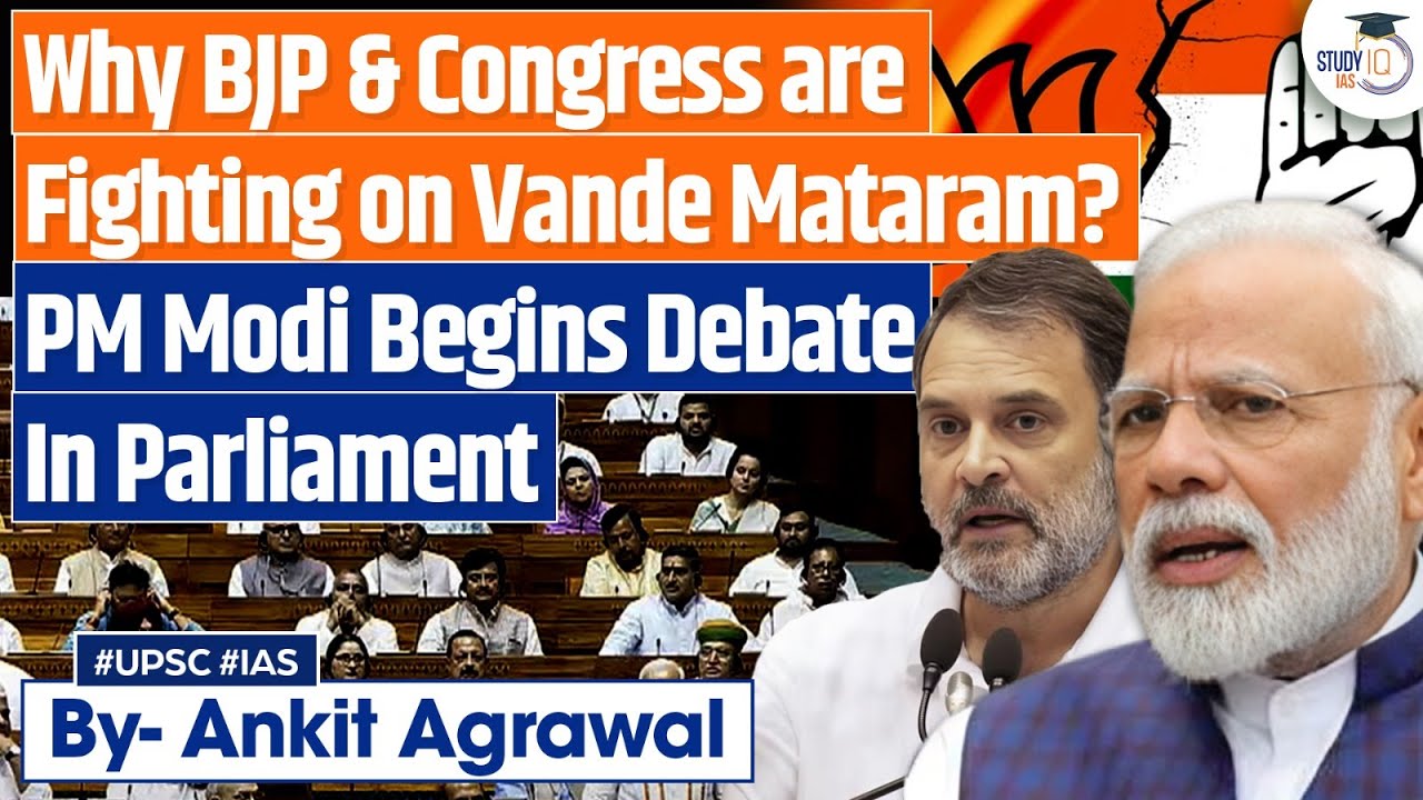 Why BJP and Congress are fighting over Vande Mataram? PM Modi Speech | Ankit Agrawal Study IQ