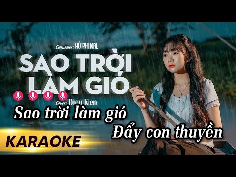 KARAOKE SAO TRỜI LÀM GIÓ - NAL | DIỆU KIÊN COVER