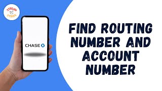 HOW TO FIND YOUR CHASE BANK ROUTING NUMBER AND ACCOUNT NUMBER