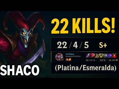 22 KILLS DE SHACO = TILT COLETIVO !
