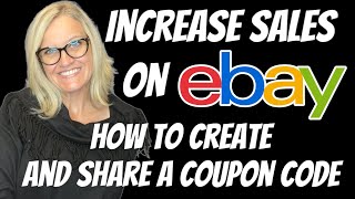 Increase ebay Sales How to Create an ebay Coupon Code Share code with Buyers and Followers
