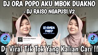 Download lagu DJ ORA POPO AKU BOK DUAKNO 🎶 DJ RAISO NGAPUSI V2 BY RULLY FVNKY 🎶 DJ VIRAL TIK TOK 2025 !!  mp3