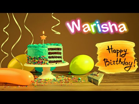 Happy Birthday Warisha Song | A Musical Birthday Celebration for Warisha