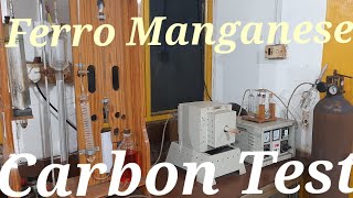 Carbon test of Ferro Manganese
