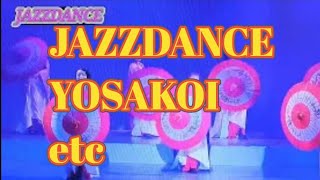 [仙台]JAZZ DANCE💃 YOSAKOI#etc#beautiful