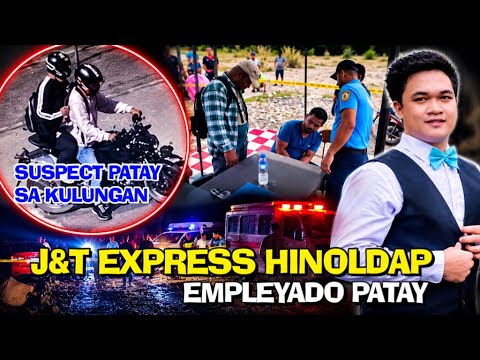 EMPLEYADO NG J&T Express Hinoldap PATAY! Update! 