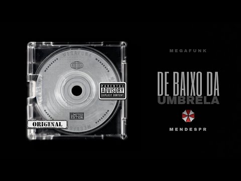 MEGA FUNK DE BAIXO DA UMBRELA - DJ MENDES PR