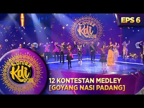 GOKIL!! 12 KONTESTAN KDI MEDLEY [GOYANG NASI PADANG] - KONTES KDI EPS 6 (26/8)