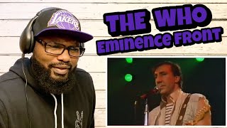 THE WHO - Eminence Front | REACTION