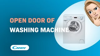 How to Easily Open the Door of Your Candy Aquamatic AQUA 1142 D1 Washing Machine