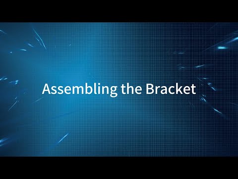 1. Assembling the Bracket video cover