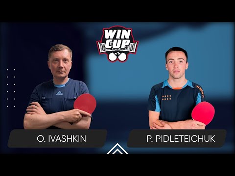 00:00 Oleksandr Ivashkin - Petro Pidleteichuk West 5 WIN CUP 25.03.2024 | TABLE TENNIS WINCUP
