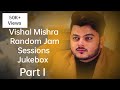 Vishal Mishra | Random Jam Sessions Part 1 | Jukebox #vishalmishra #random #shorts  #melody #viral