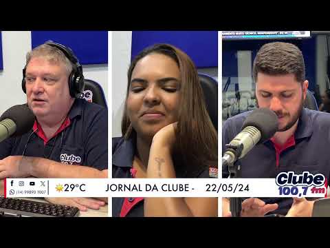 Jornal da Clube - 22/05/24 - Edição do Almoço