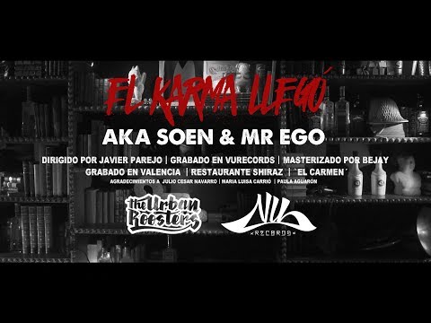 AKA SOEN x MISTER EGO - EL KARMA LLEGÓ