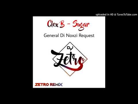 Clex B - Sugar (Zetro Remix)