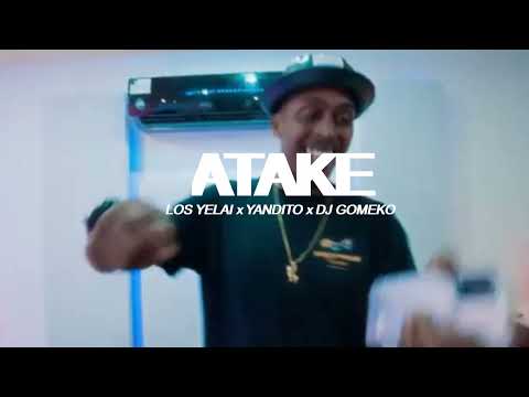 Yandito x Los Yelai  x DJ Gomeko - Atake (Video Official) Rip #Pakistan  #RASTAMEMBA2