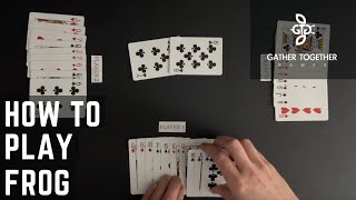 How To Play Frog