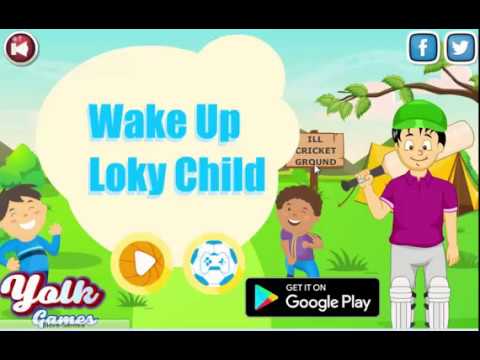 Wake Up Loky Child Video