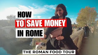 How to Save Money in Rome: Six Budget-Friendly Tips