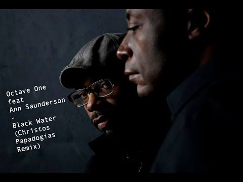 Octave One feat. Ann Saunderson - Black Water (Christos Papadogias Remix)