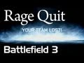 Rage Quit - Battlefield 3 
