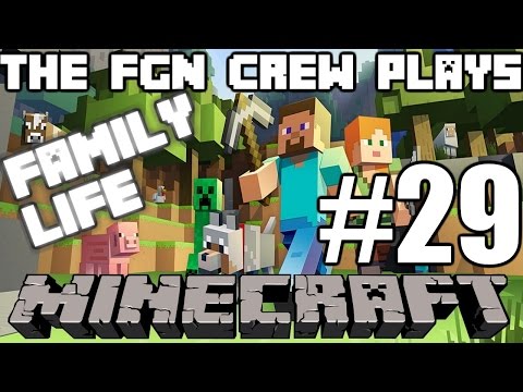 The FGN Crew Plays: Minecraft Family Life #29 - The Spiritual Fishing Pole (PC)