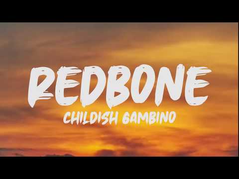 Childish Gambino - Redbone (Lyrics)