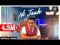 NI JAAH Official Video RANJIT RANA Latest Punjabi Song 2020 HIT STAR RECORDS
