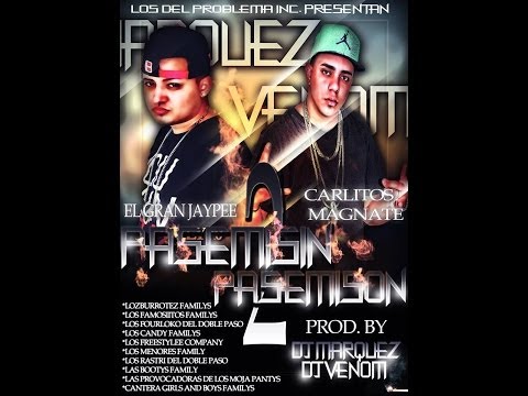 Pasemisin Pasemison 2 - El Gran Jaypee Ft. Carlitos Magnate (Prod. By DJ Marquez & DJ Venom)