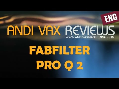 ANDIVAX REVIEWS 008 ENG - Fabfilter Pro Q 2