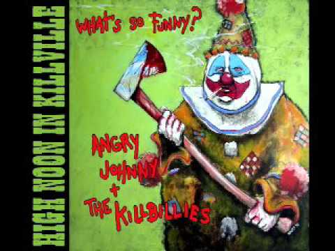 Angry Johnny And The Killbillies-High Noon In Killville