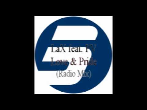 LaX feat. PV - Love & Pride (Radio Mix)