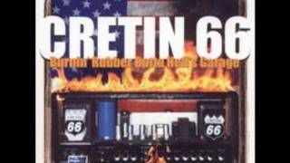 Cretin 66 - All The Way Or Not At All