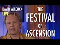 David Wilcock LIVE: The Festival of Ascension
