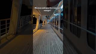 Walking on a cruise past midnight is mandatory for me once during the trip #cruise #cruiseship