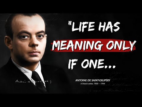 Top Antoine de Saint-Exupéry Quotes which are better to be known when young to not Regret in Old Age
