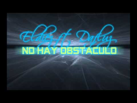 EldieZ-ft-Dafluz - No hay obstaculo
