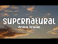 Ariana Grande Supernatural Lyrics