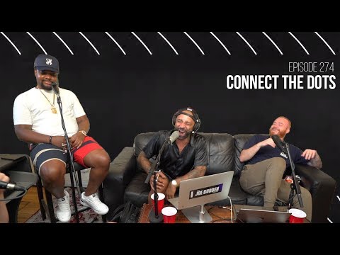 The Joe Budden Podcast Episode 274 | Connect The Dots