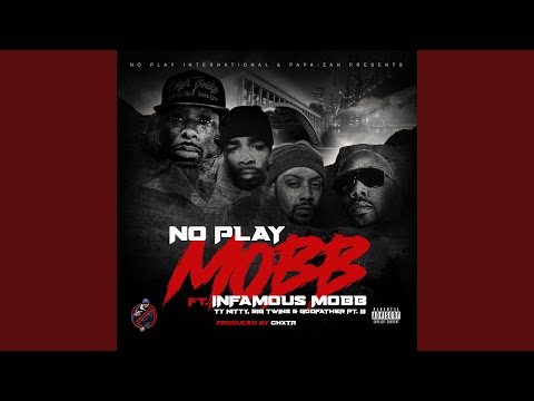 Mobb (feat. Infamous Mobb, Ty Nitty, Big Twins, & Godfather Pt. 3)