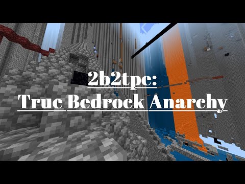 2b2tpe: True Bedrock Anarchy