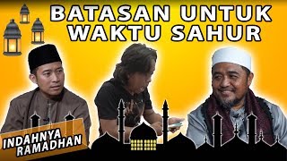 Download lagu BATASAN UNTUK MENYANTAP MAKANAN WAKTU SAHUR | FT. ABI AMIR mp3