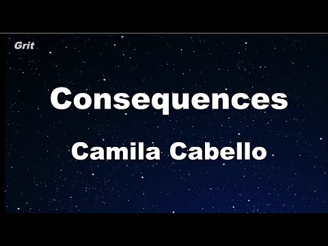 Consequences - Camila Cabello Karaoke 【No Guide Melody】 Instrumental