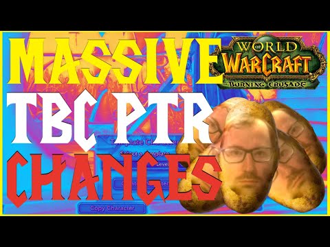 MASSIVE TBC PTR CHANGES