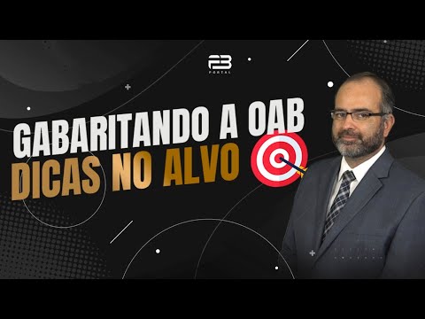 GABARITANDO A OAB #019 I DICAS NO ALVO I OAB 1ªFASE